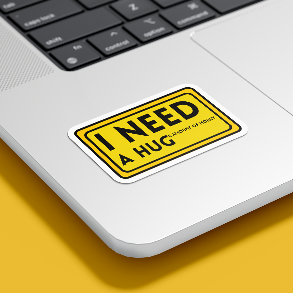 I NEED A HUG STICKER