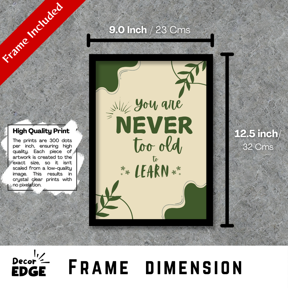 You are never too old to learn-Premium Framed Poster