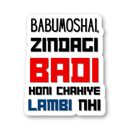 BABUMOSHAI ZINDAGI BADI HONI CHAHIYE