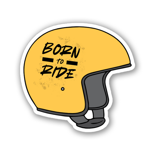 BORN TO RIDE STICKER