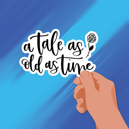 A TALE AS OLD AS TIME