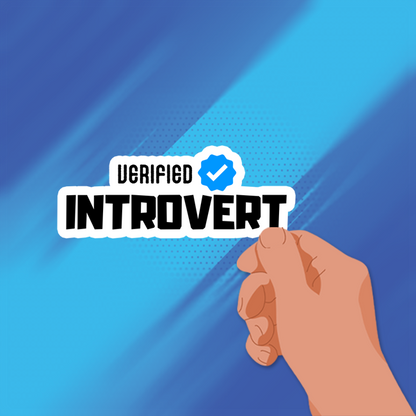 VERIFIED INTROVERT STICKER