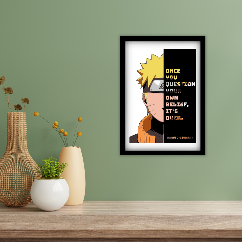 Unshaken Belief – Naruto Uzumaki Wisdom Art Poster