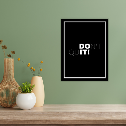 Don’t Quit-Premium Framed Poster