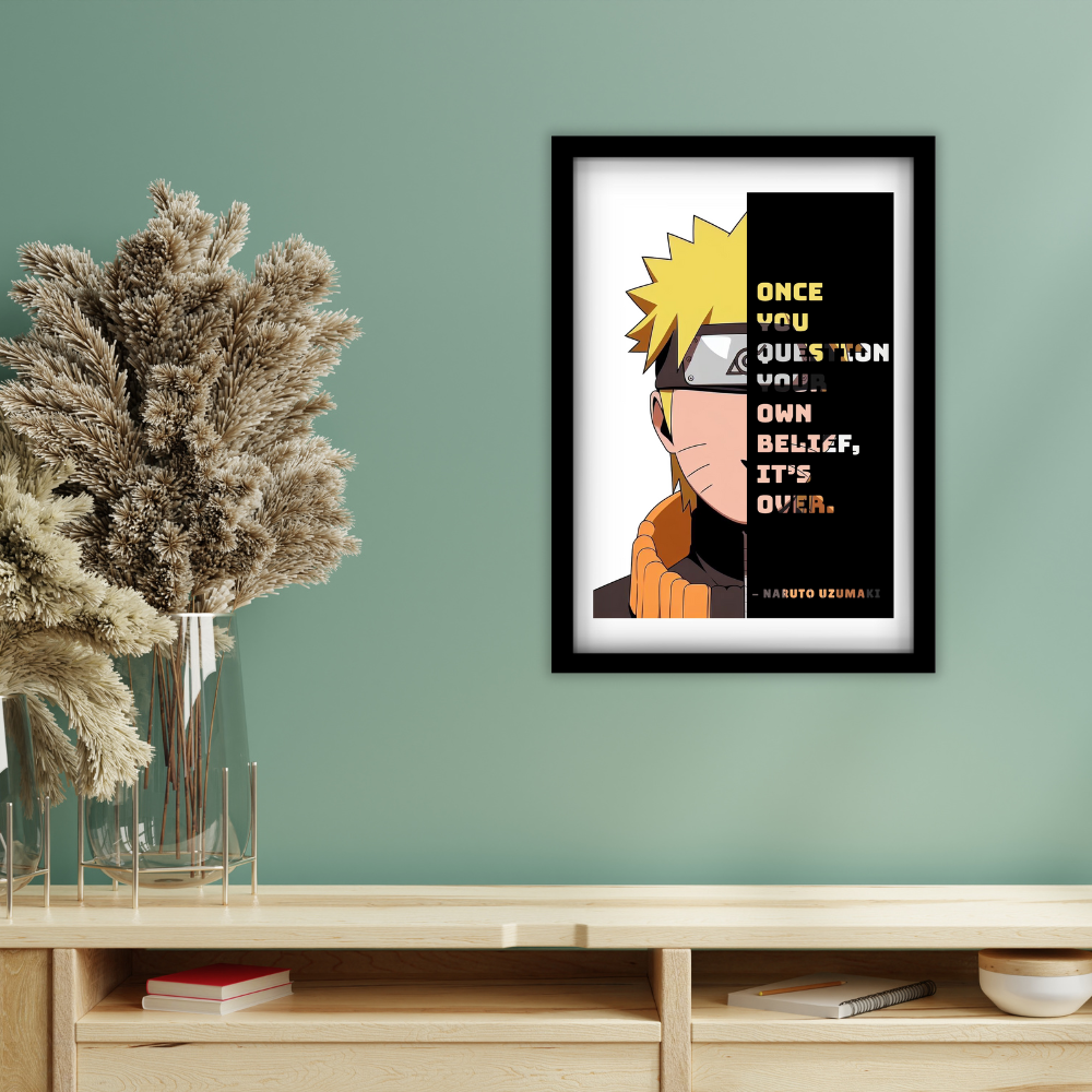 Unshaken Belief – Naruto Uzumaki Wisdom Art Poster