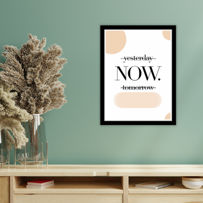 Now-Premium Framed Poster