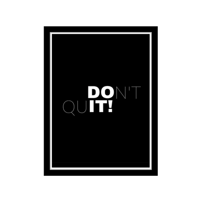 Don’t Quit-Premium Framed Poster
